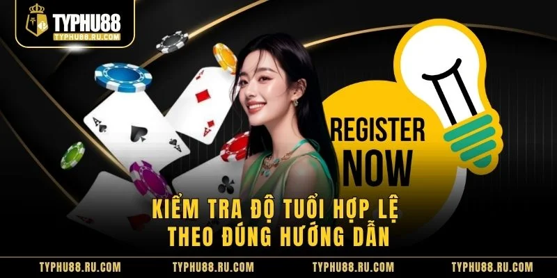 Kiểm tra độ tuổi hợp lệ theo đúng hướng dẫn