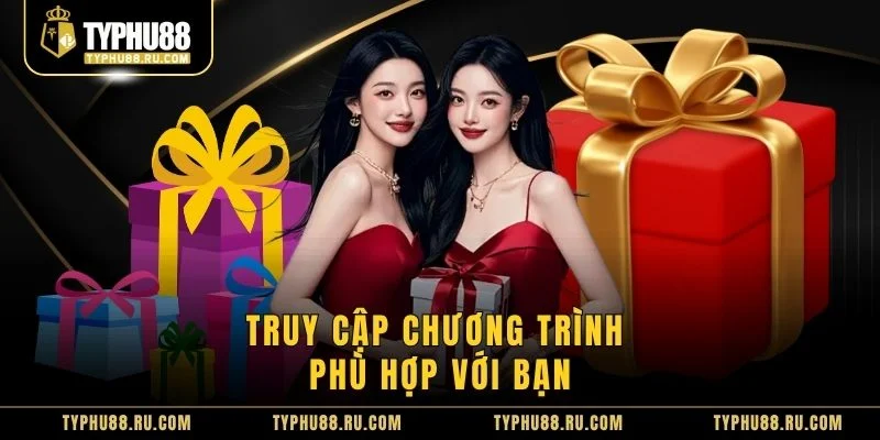 Truy cập chương trình phù hợp với bạn